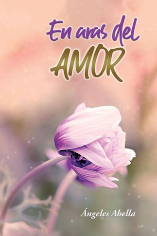En Aras del Amor: Descubriendo El Verdadero Sentido
