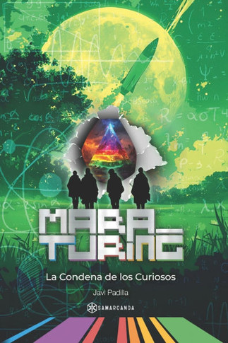 Mara Turing: La Condena de los Curiosos - (Episodio #6)