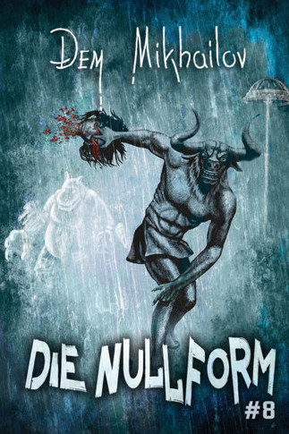 Die Nullform (Buch 8): RealRPG-Serie