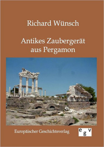Antikes Zaubergerät aus Pergamon