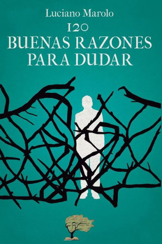 120 buenas razones para dudar