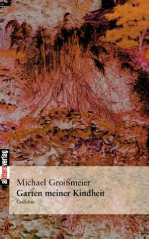 Garten meiner Kindheit