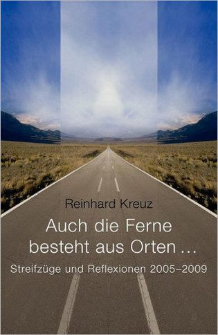 Auch die Ferne besteht aus Orten ...
