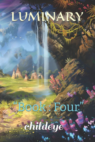 Luminary: ""Book: Four""