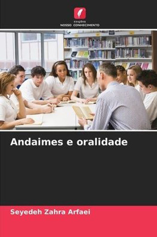 Andaimes e oralidade