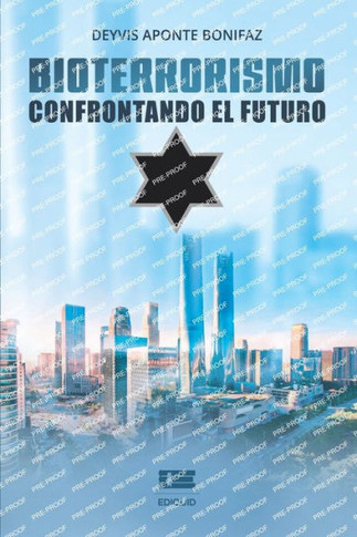 Bioterrorismo: Confrontando el futuro