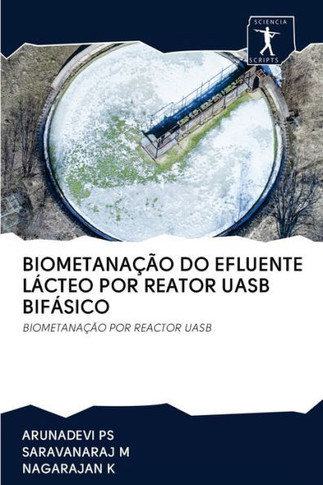 Biometanação Do Efluente Lácteo Por Reator Uasb Bifásico