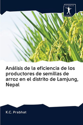 Análisis de la eficiencia de los productores de semillas de arroz en el distrito de Lamjung, Nepal