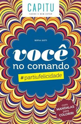 Você no comando: #partiufelicidade