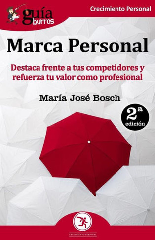GuíaBurros Marca Personal: Destaca frente a tus competidores y refuerza tu valor como profesional