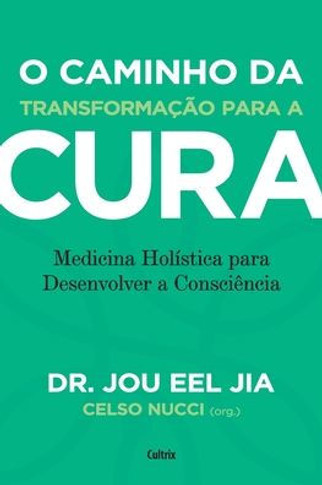 O caminho da transformação para a cura