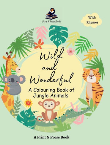 Wild and Wonderful: A Colouring Book of Jungle Animal