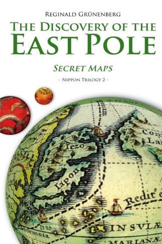 The Discovery of the East Pole: Secret Maps