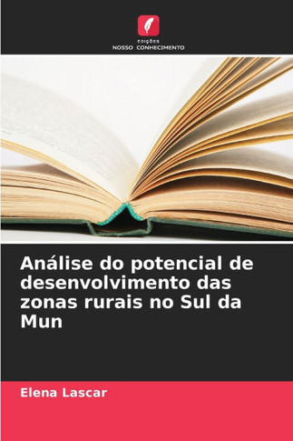 Análise do potencial de desenvolvimento das zonas rurais no Sul da Mun