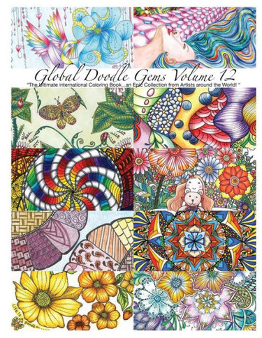 ""Global Doodle Gems"" Volume 12: ""The Ultimate Adult Coloring Book...an Epic Collection from Artists around the World! ""