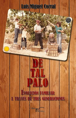 De tal palo: Evolución familiar a través de tres generaciones.