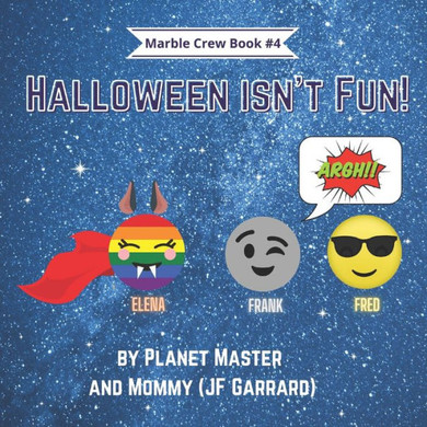 Halloween Isn'T Fun!