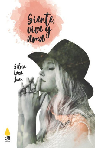 Siente, vive y ama