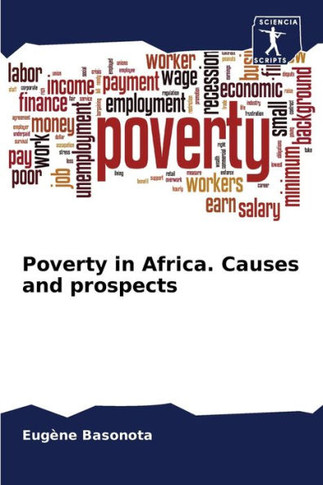 Poverty in Africa. Causes and prospects