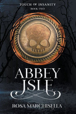 Abbey Isle: Touch of Insanity Book 2
