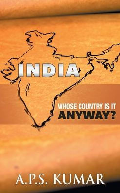 India Whose country is it anyway?