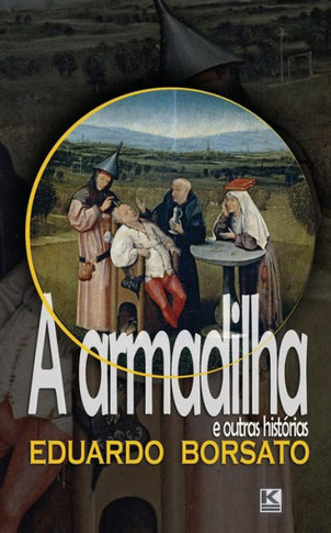 A armadillha e outras histórias