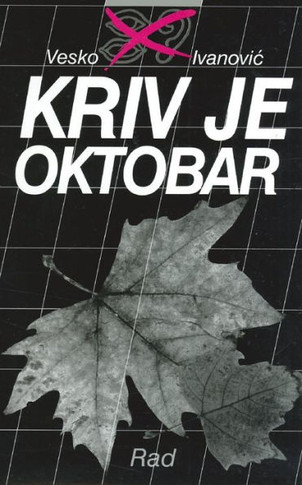 Kriv Je Oktobar