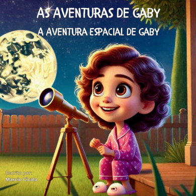 As Aventuras de Gaby: A Aventura Espacial de Gaby