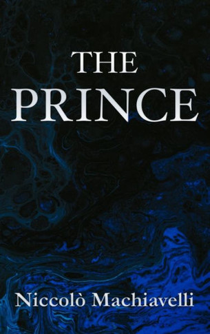 The Prince Niccolò Machiavelli