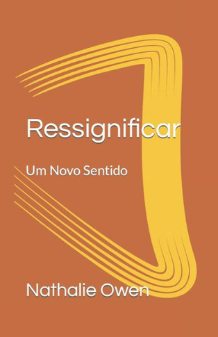 Ressignificar: Um Novo Sentido