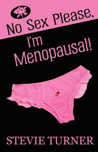 No Sex Please, I'M Menopausal!