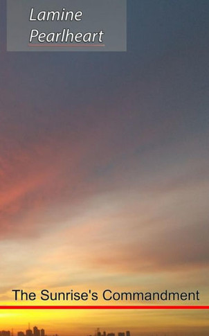 The Sunrise'S Commandment