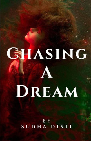 Chasing a Dream