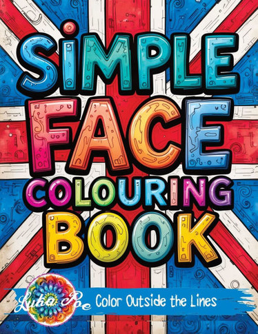 Simple Face: Colouring Book for Teens Featuring Bold Designs, Rock Music Themes, and Fun Graffiti-Style Pages for Relaxation and St