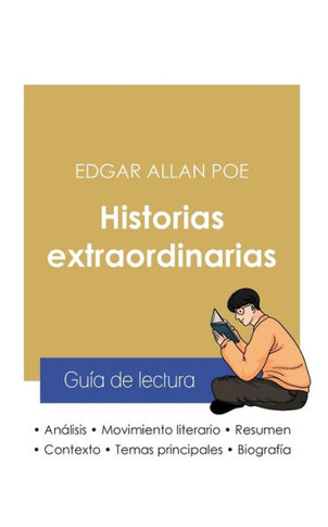 Guía De Lectura Historias Extraordinarias De Edgar Allan Poe (Análisis Literario De Referencia Y Resumen Completo) (Spanish Edition)