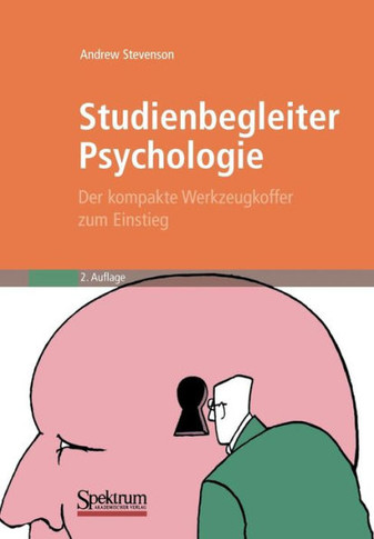 Studienbegleiter Psychologie: Der Kompakte Werkzeugkoffer Zum Einstieg