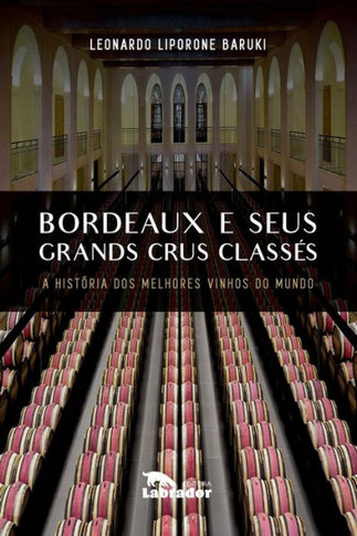 Bordeaux e Seus Grands Crus Classes