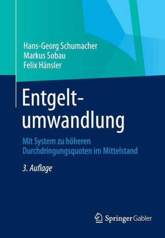 Entgeltumwandlung: Mit System Zu Höheren Durchdringungsquoten Im Mittelstand