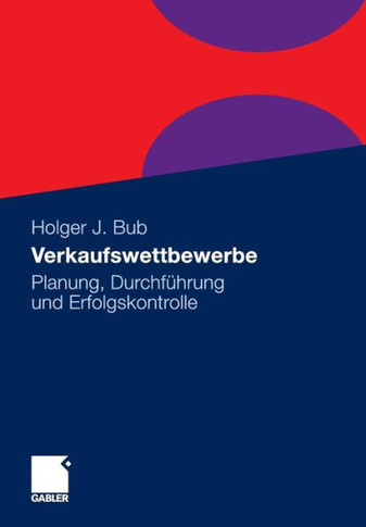 Verkaufswettbewerbe: Planung, Durchführung Und Erfolgskontrolle