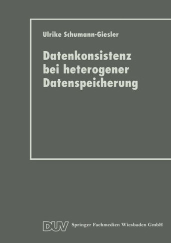Datenkonsistenz Bei Heterogener Datenspeicherung: Konzept Und Prototypische Realisierung