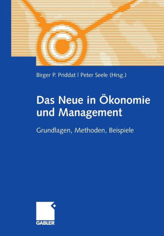 Das Neue in ?Onomie Und Management: Grundlagen, Methoden, Beispiele