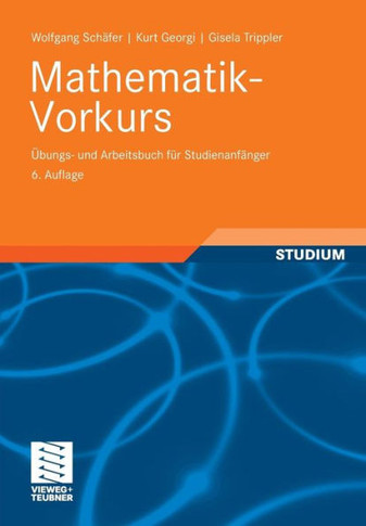 Mathematik-Vorkurs: Übungs- Und Arbeitsbuch Für Studienanfänger
