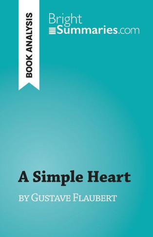 A Simple Heart: By Gustave Flaubert
