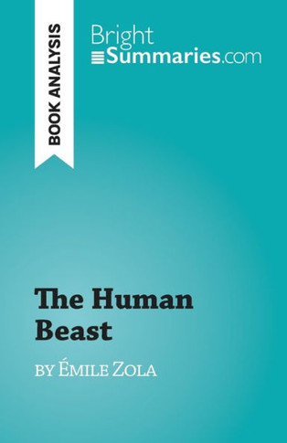 The Human Beast: By Émile Zola