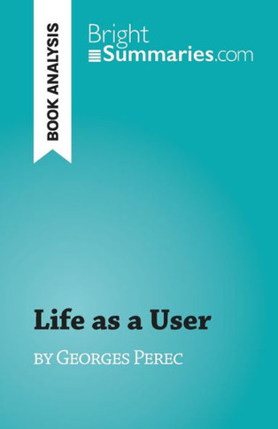 Life As A User: By Georges Perec