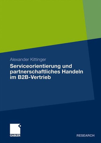 Serviceorientierung Und Partnerschaftliches Handeln Im B2b-Vertrieb