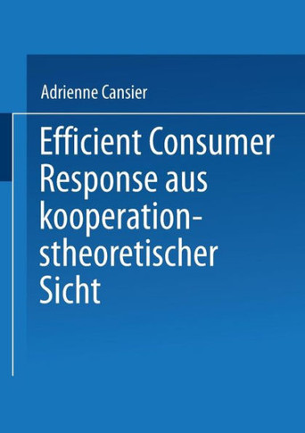 Efficient Consumer Response Aus Kooperationstheoretischer Sicht
