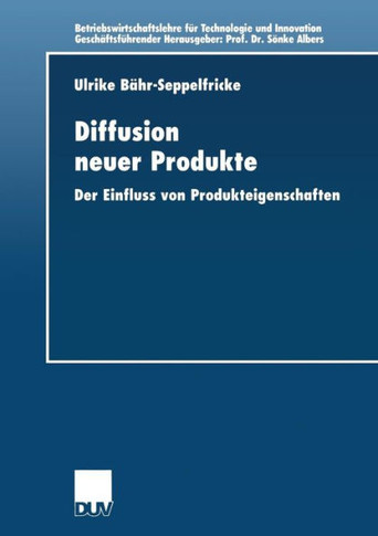 Diffusion Neuer Produkte: Der Einfluss Von Produkteigenschaften