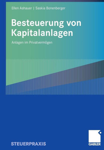 Besteuerung Von Kapitalanlagen: Anlagen Im Privatvermögen