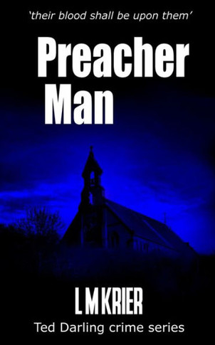 Preacher Man: Their Blood Shall Be Upon Them (Ted Darling Crime Series)